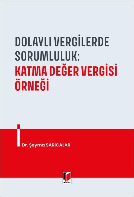 Dolaylı Vergilerde Sorumluluk: Katma Değer Vergisi Örneği