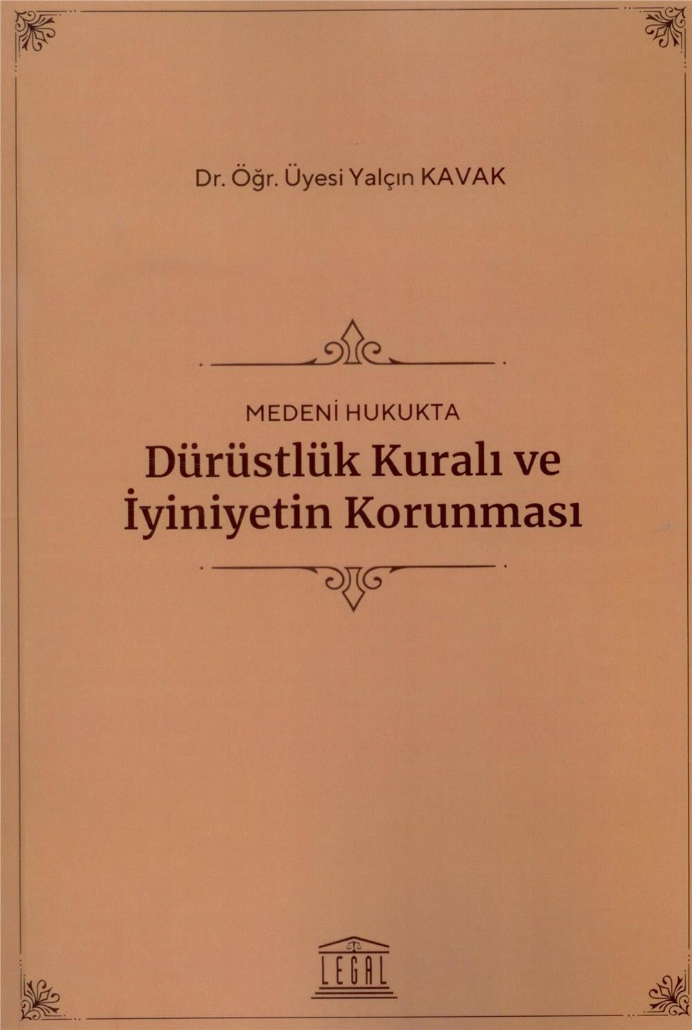 Dürüstlük Kuralı ve İyiniyetin Korunması