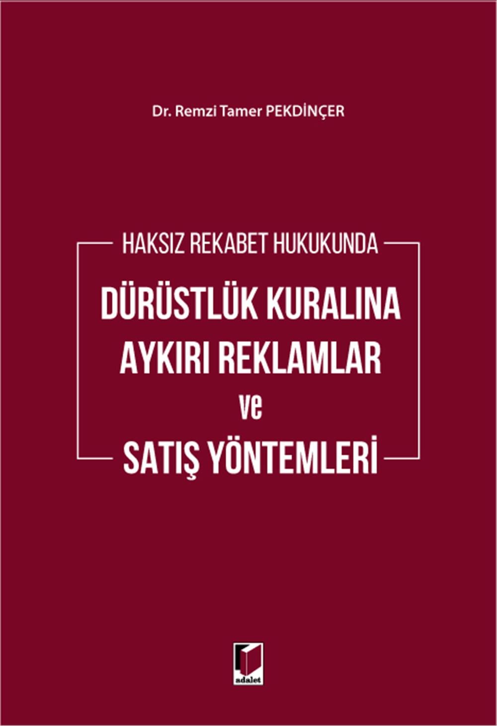Dürüstlük Kuralına Aykırı Reklamlar ve Satış Yöntemleri