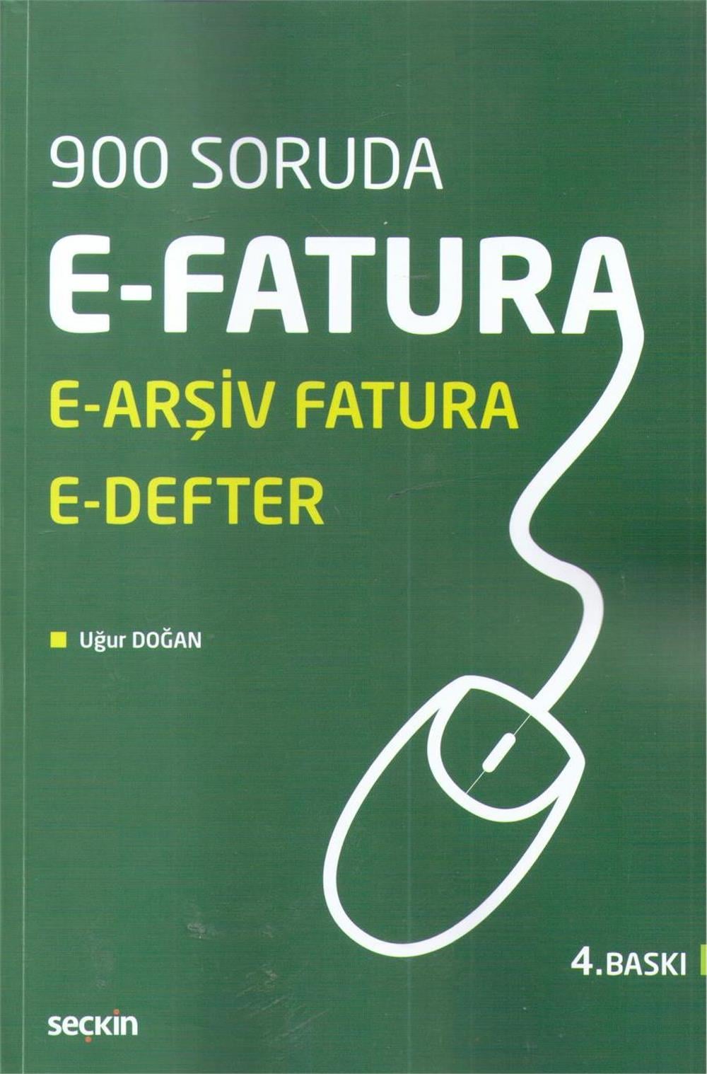 E-Fatura, E-Arşiv Fatura, E-Defter