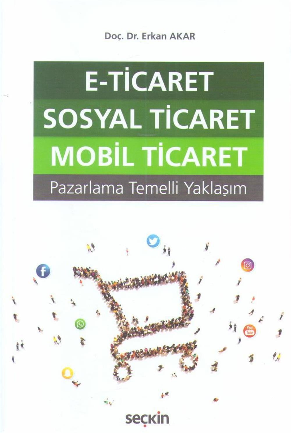 E-Ticaret Sosyal Ticaret Mobil Ticaret
