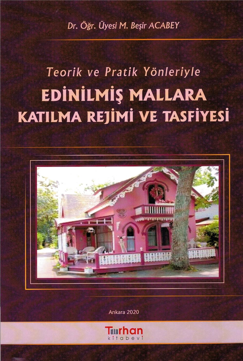 Edinilmiş Mallara Katılma Rejimi ve Tasfiyesi