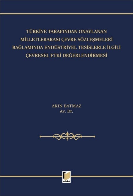 Endüstriyel Tesislerle İlgili Çevresel Etki Değerlendirmesi