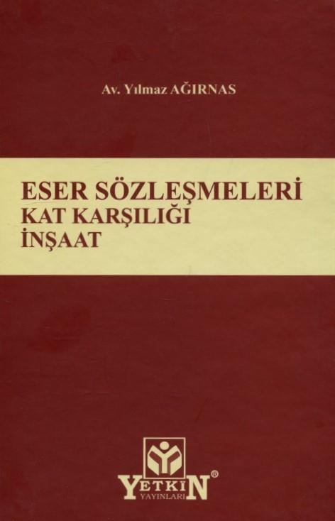 Eser Sözleşmeleri Kat Karşılığı İnşaat