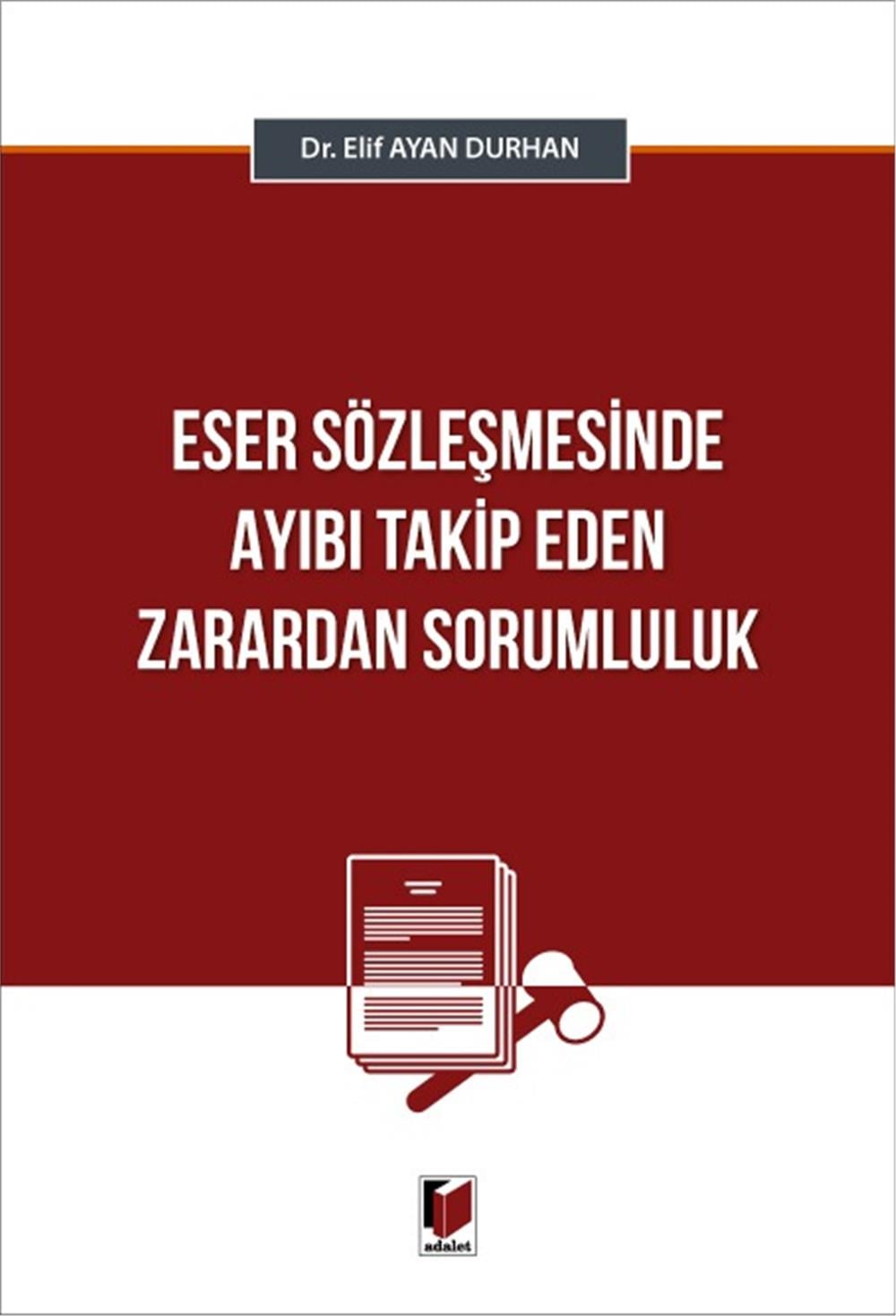 Eser Sözleşmesinde Ayıbı Takip Eden Zarardan Sorumluluk