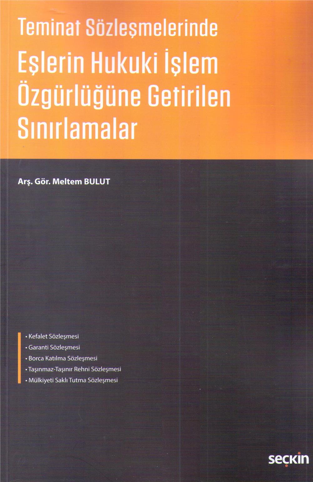 Eşlerin Hukuki İşlem Özgürlüğüne Getirilen Sınırlamalar