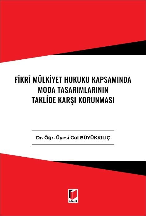 FİKRİ MÜLKİYET HUK.KAPSAMINDA MODA TASARIM(ADALET)
