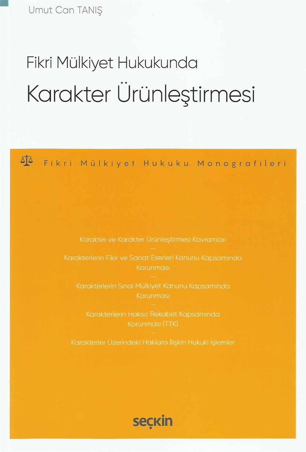 Fikri Mülkiyet Hukukunda Karakter Ürünleştirmesi