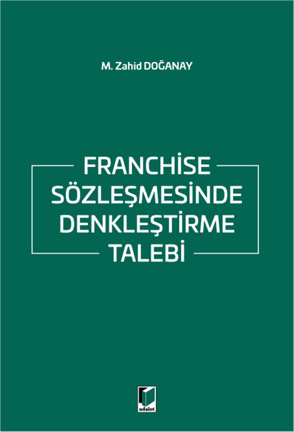 Franchise Sözleşmesinde Denkleştirme Talebi