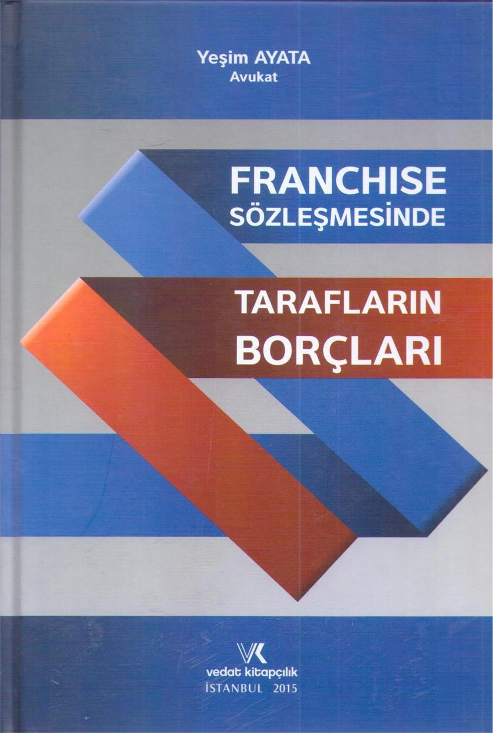Franchıse Sözleşmesinde Tarafların Borçları