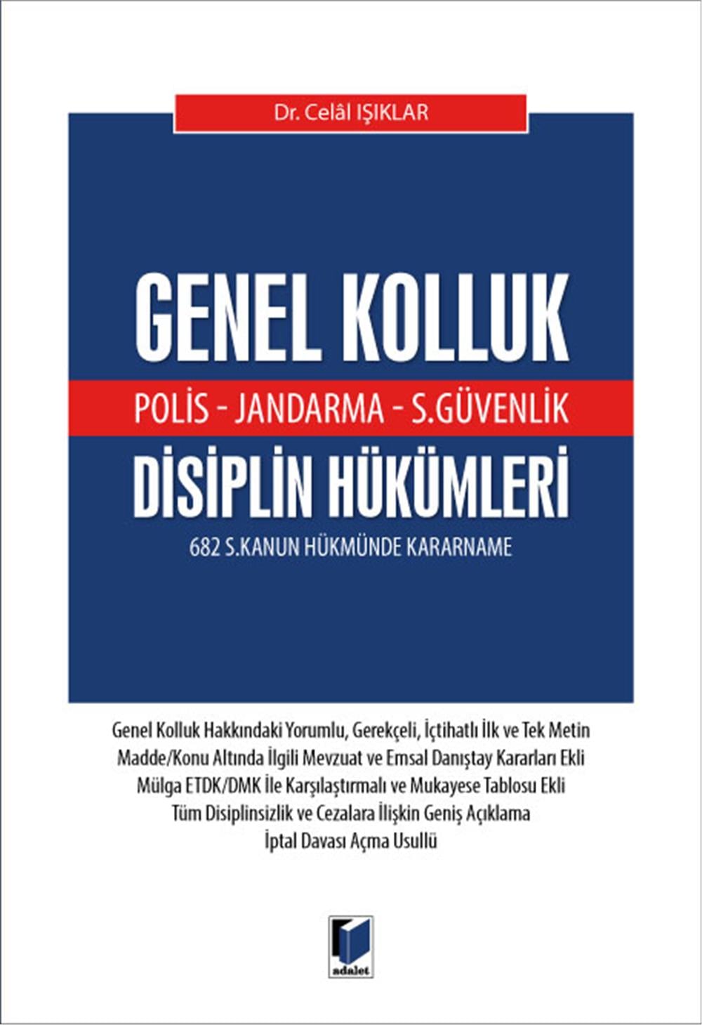Genel Kolluk (Polis - Jandarma - S.Güvenlik) Disiplin Hükümleri