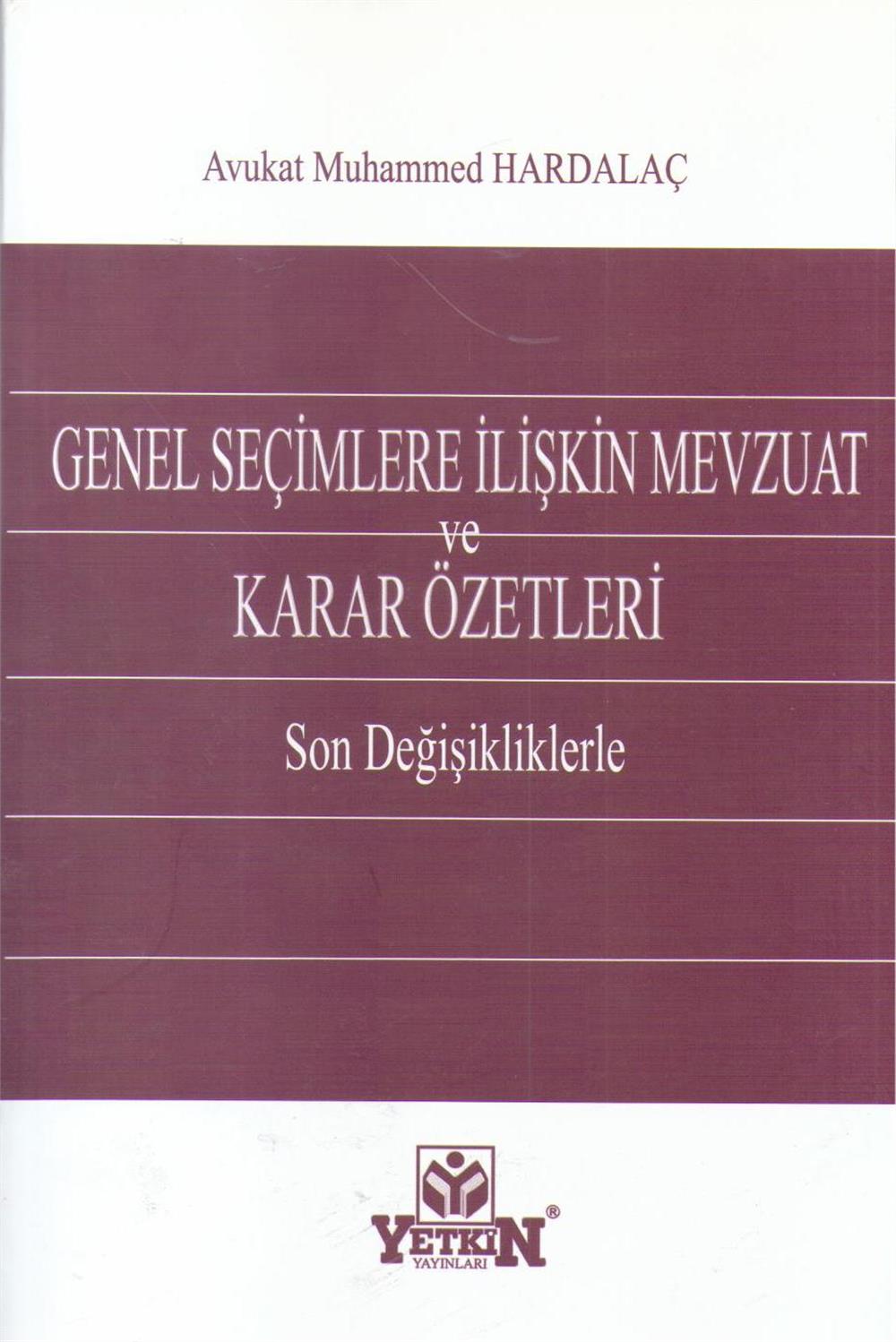 Genel Seçimlere İlişkin Mevzuat ve Karar Özetleri