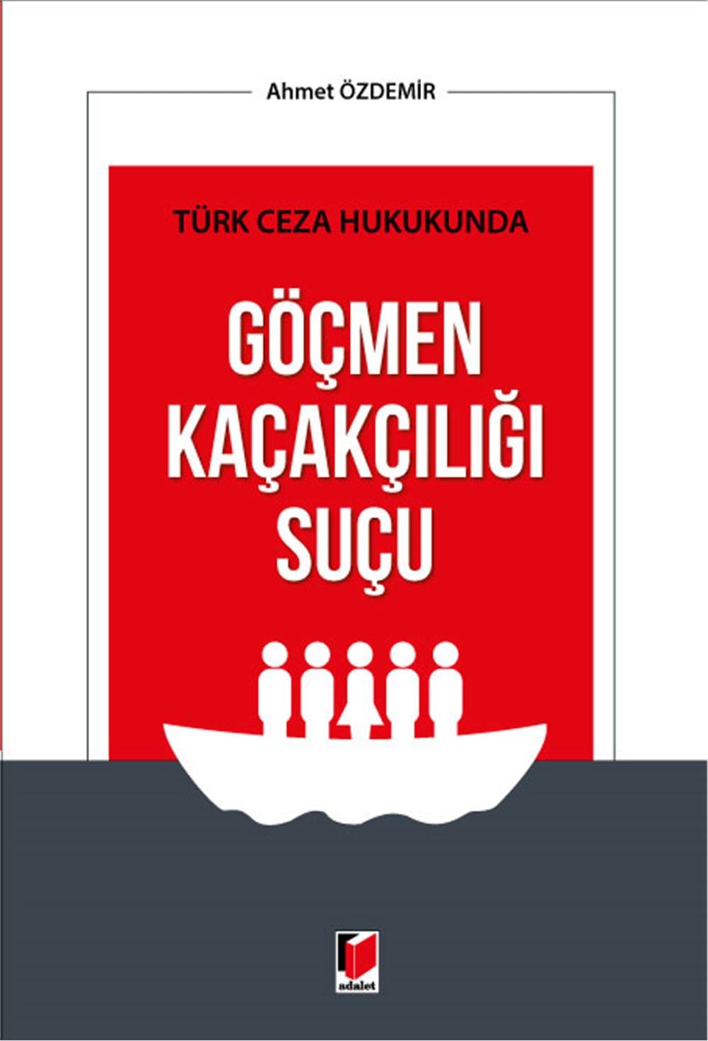 Göçmen Kaçakçılığı Suçu