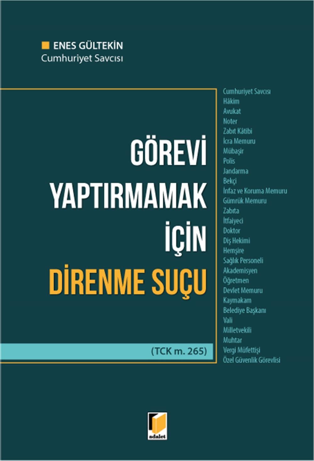 Görevi Yaptırmamak için Direnme Suçu