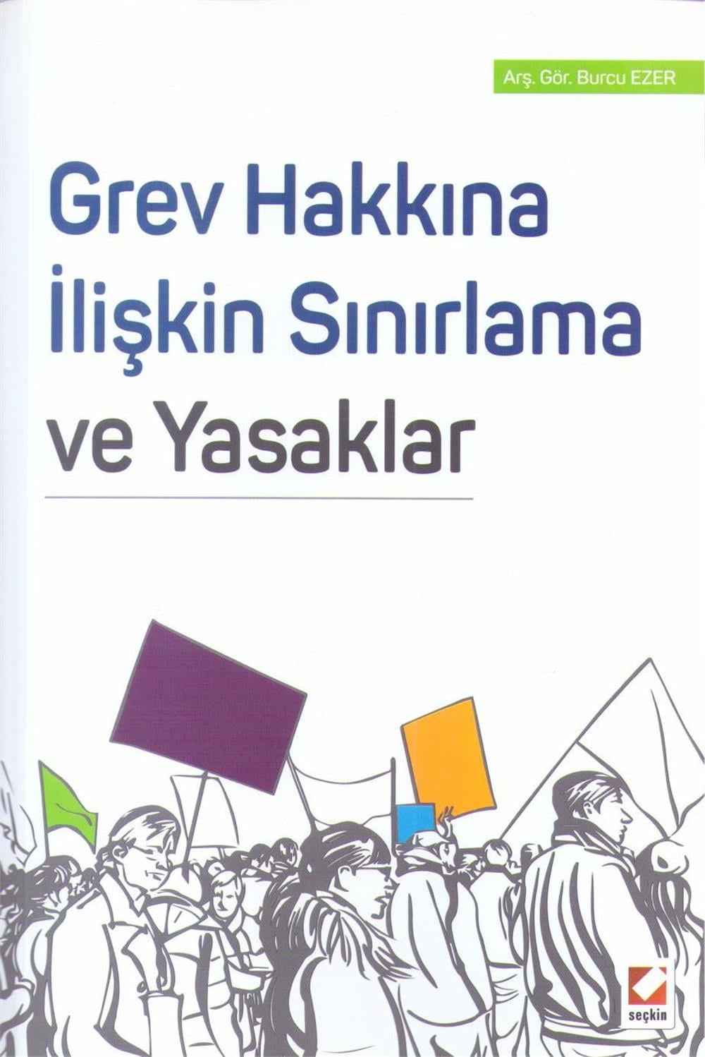 Grev Hakkına İlişkin Sınırlama ve Yasakları