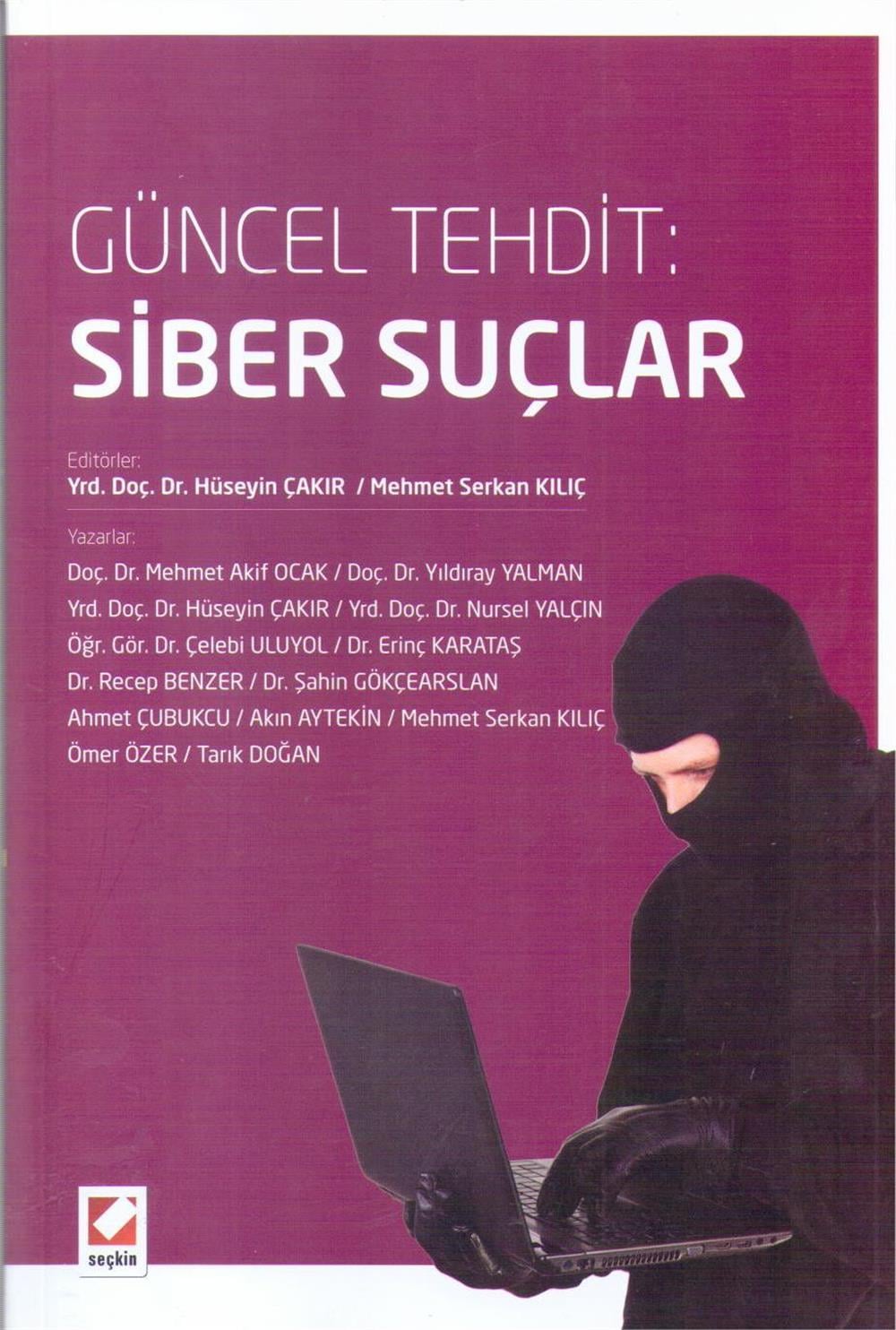 Güncel Tehdit: Siber Suçlar