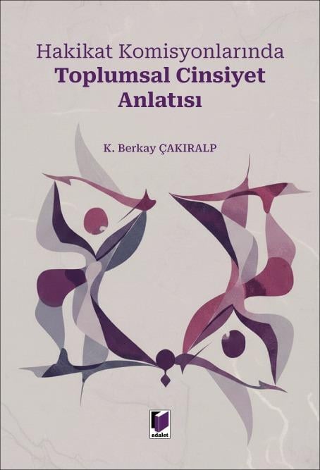 Hakikat Komisyonlarında Toplumsal Cinsiyet Anlatısı