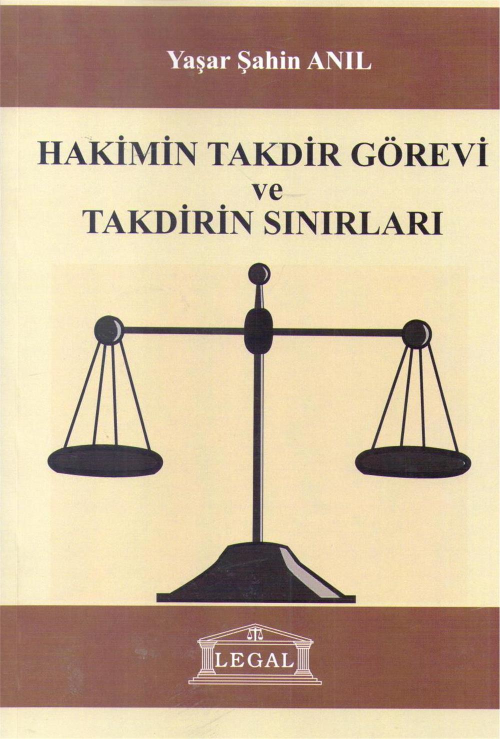 Hakimin Takdir Görevi ve Takdirin Sınırları