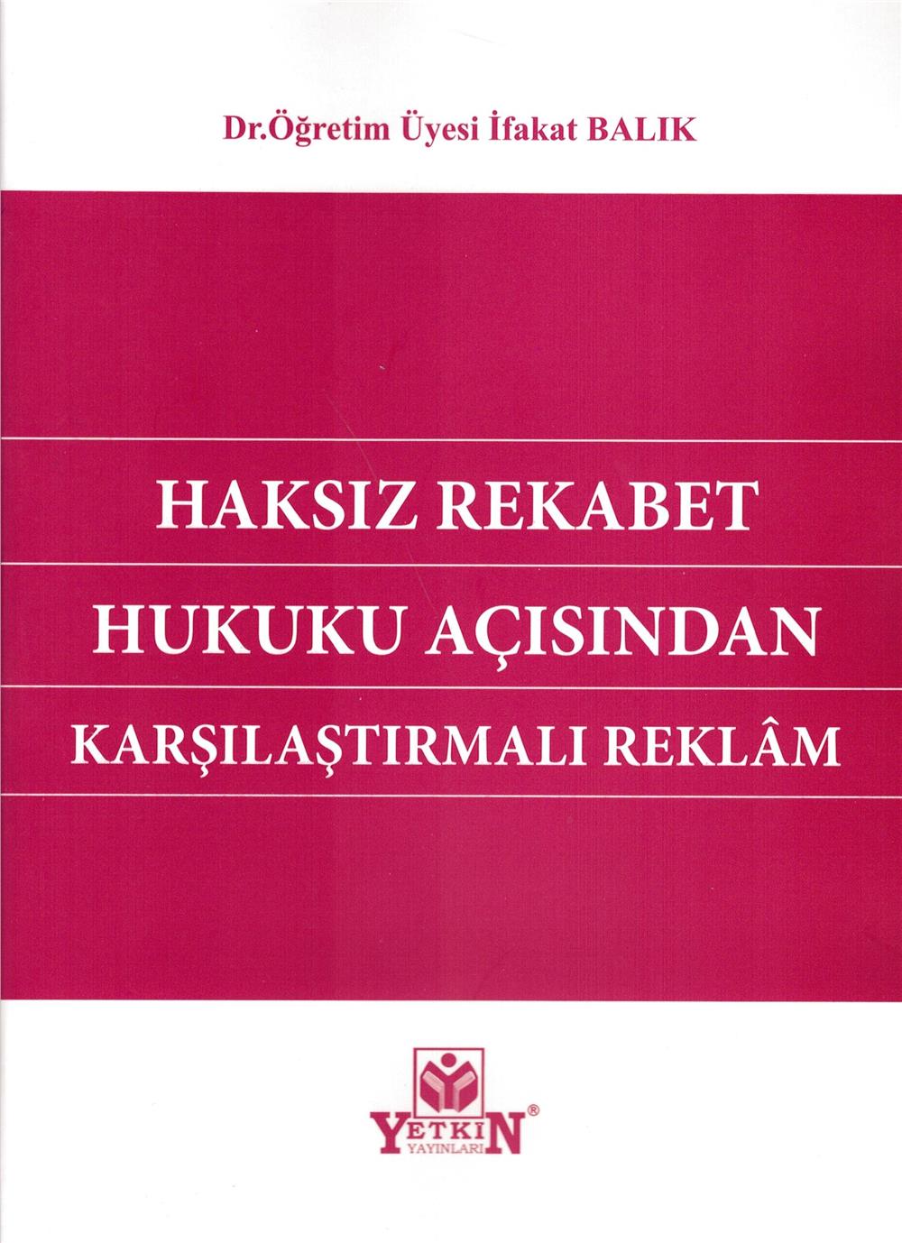 Haksız Rekabet Hukuku Açısından Karşılaştırmalı Reklam