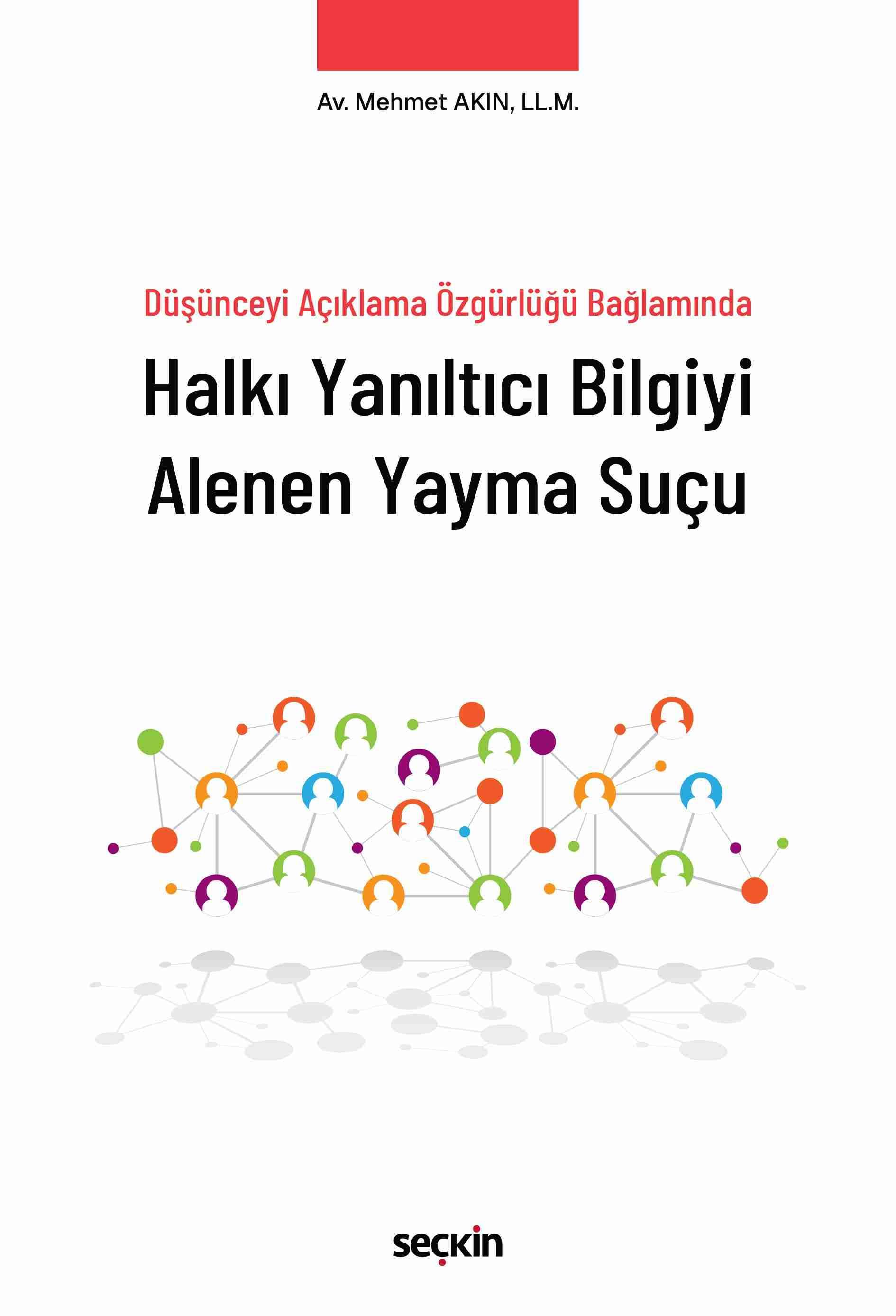 Halkı Yanıltıcı Bilgiyi Alenen Yayma Suçu
