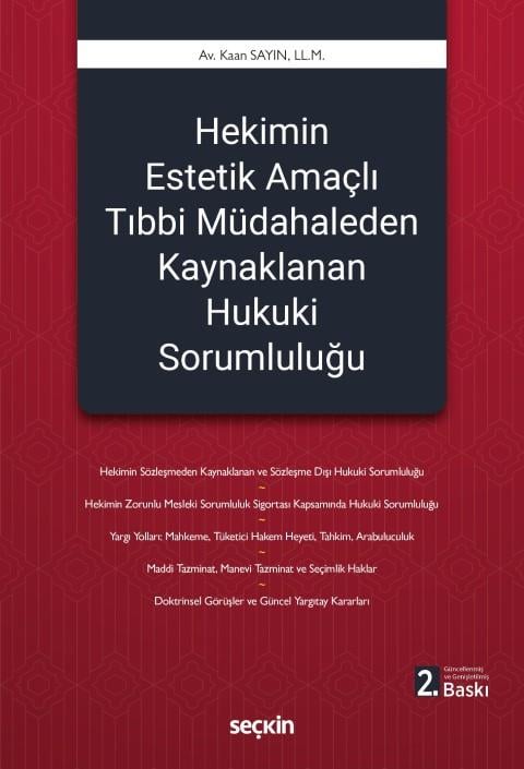 Hekimin Estetik Amaçlı Tıbbi Müdahaleden Kaynaklanan Hukuki Sorumluluğu