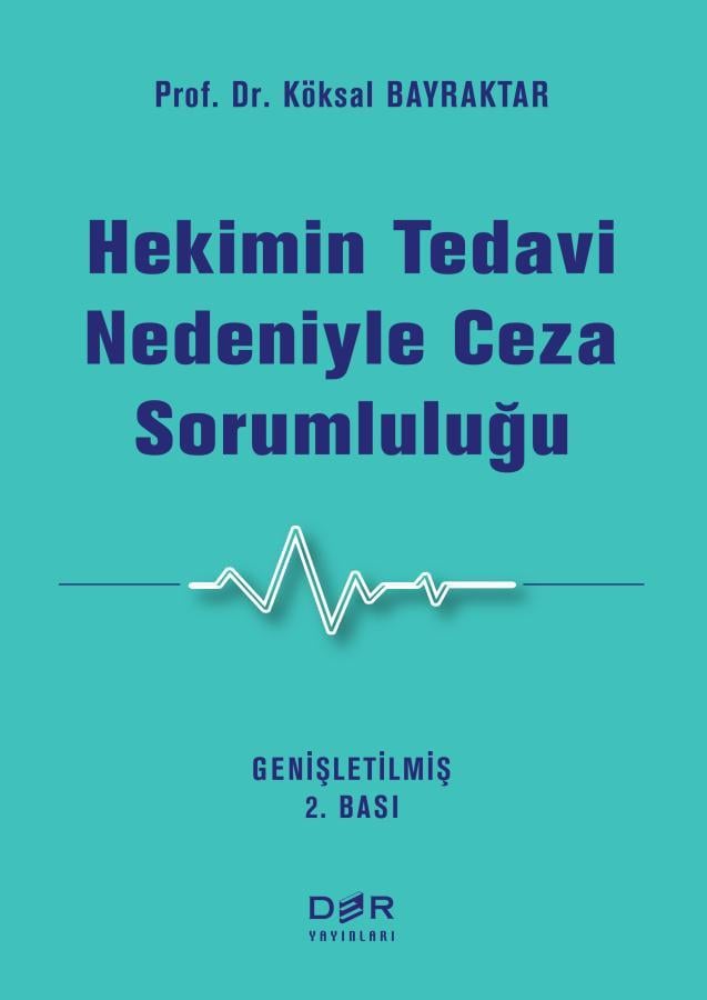Hekimin Tedavi Nedeniyle Ceza Sorumluluğu