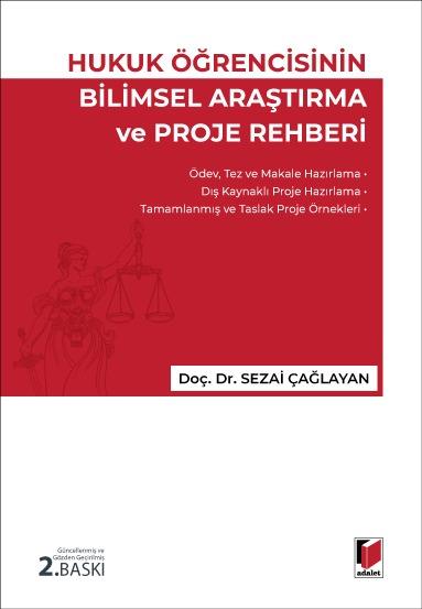 Hukuk Öğrencisinin Bilimsel Araştırma ve Proje Rehberi