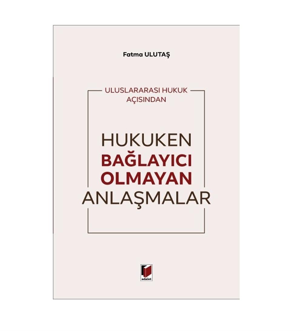 Hukuken Bağlayıcı Olmayan Anlaşmalar