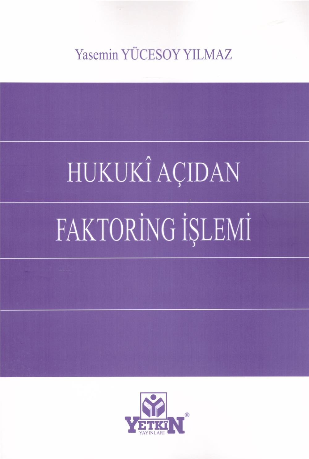 Hukuki Açıdan Faktoring İşlemi