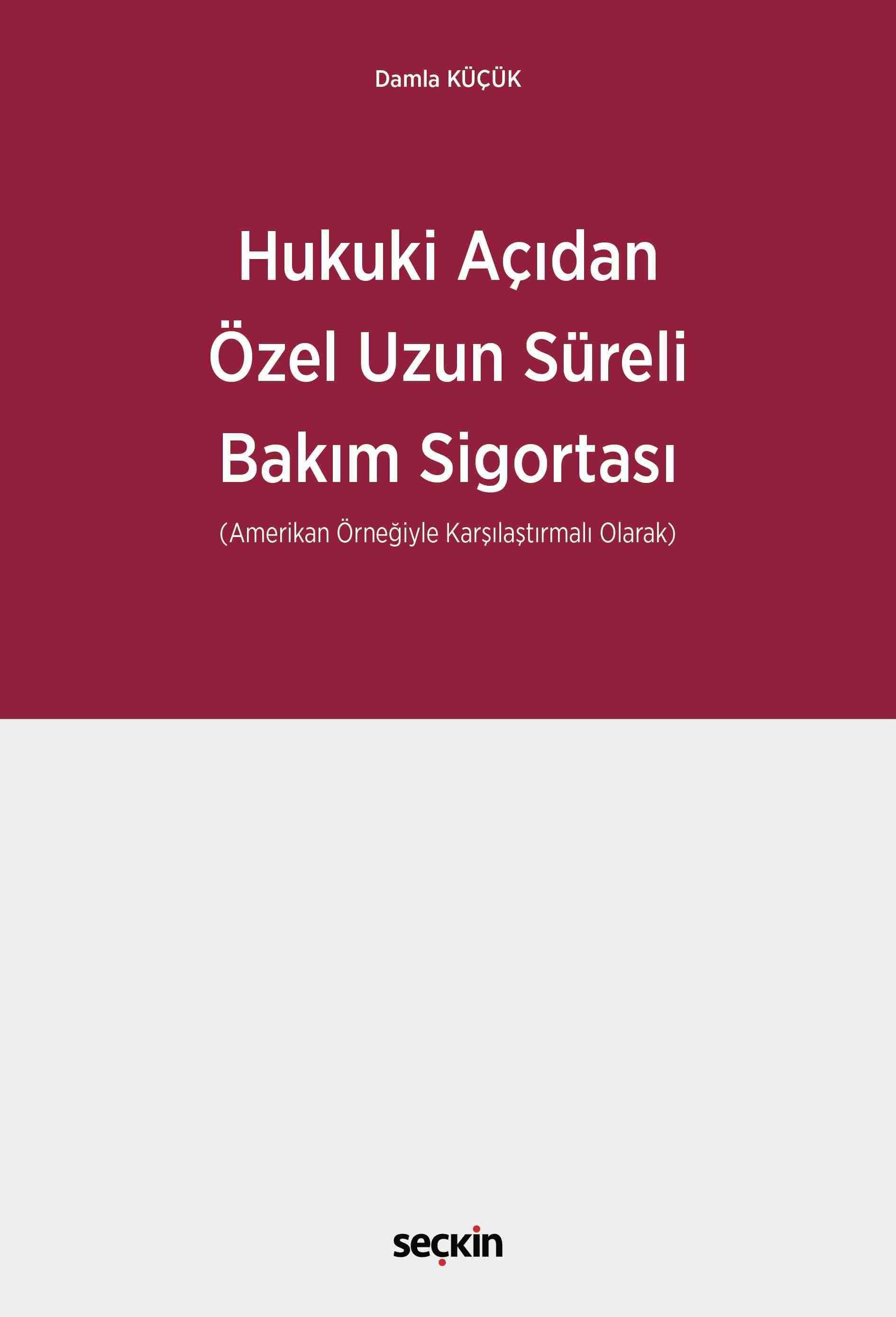 Hukuki Açıdan Özel Uzun Süreli Bakım Sigortası