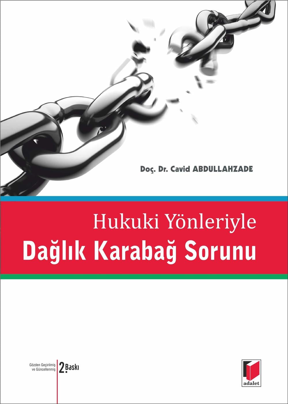 Hukuki Yönleriyle Dağlık Karabağ Sorunu
