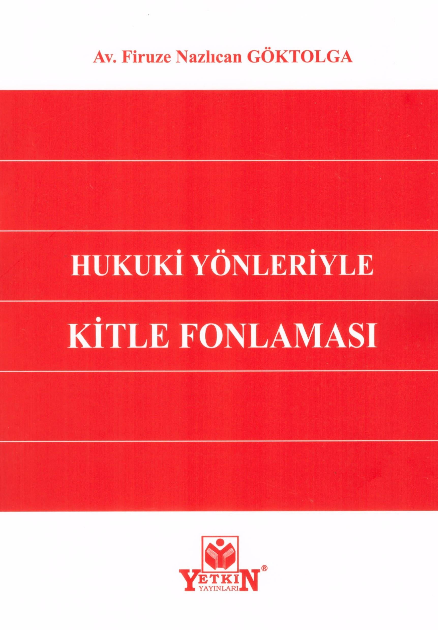 Hukuki Yönleriyle Kitle Fonlaması