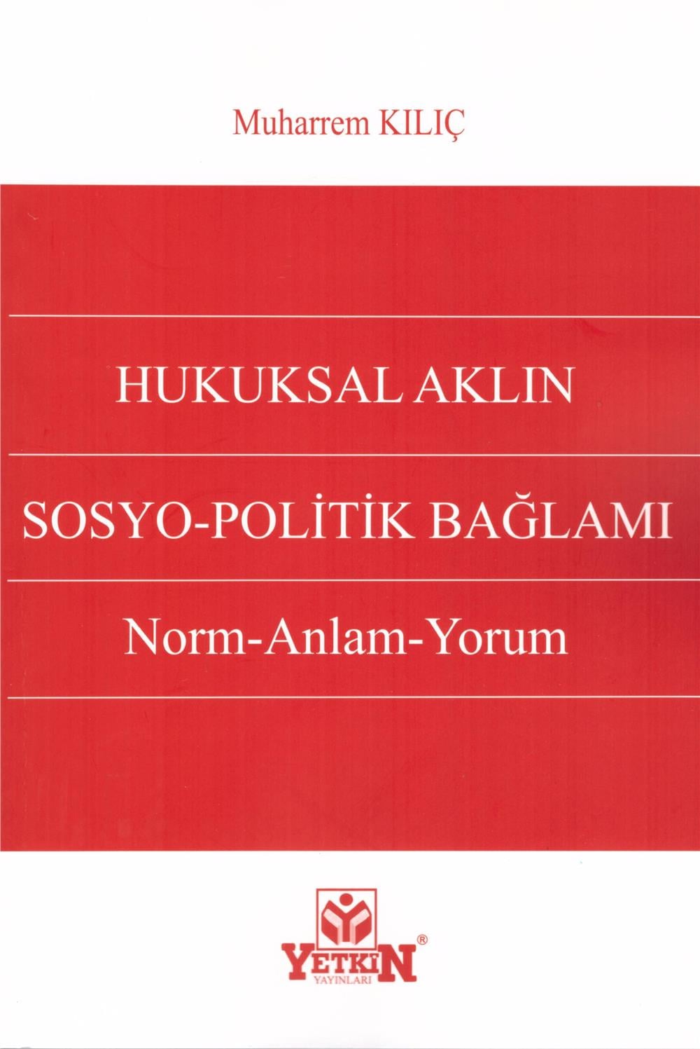 Hukuksal Aklın Sosyo-Politik Bağlamı