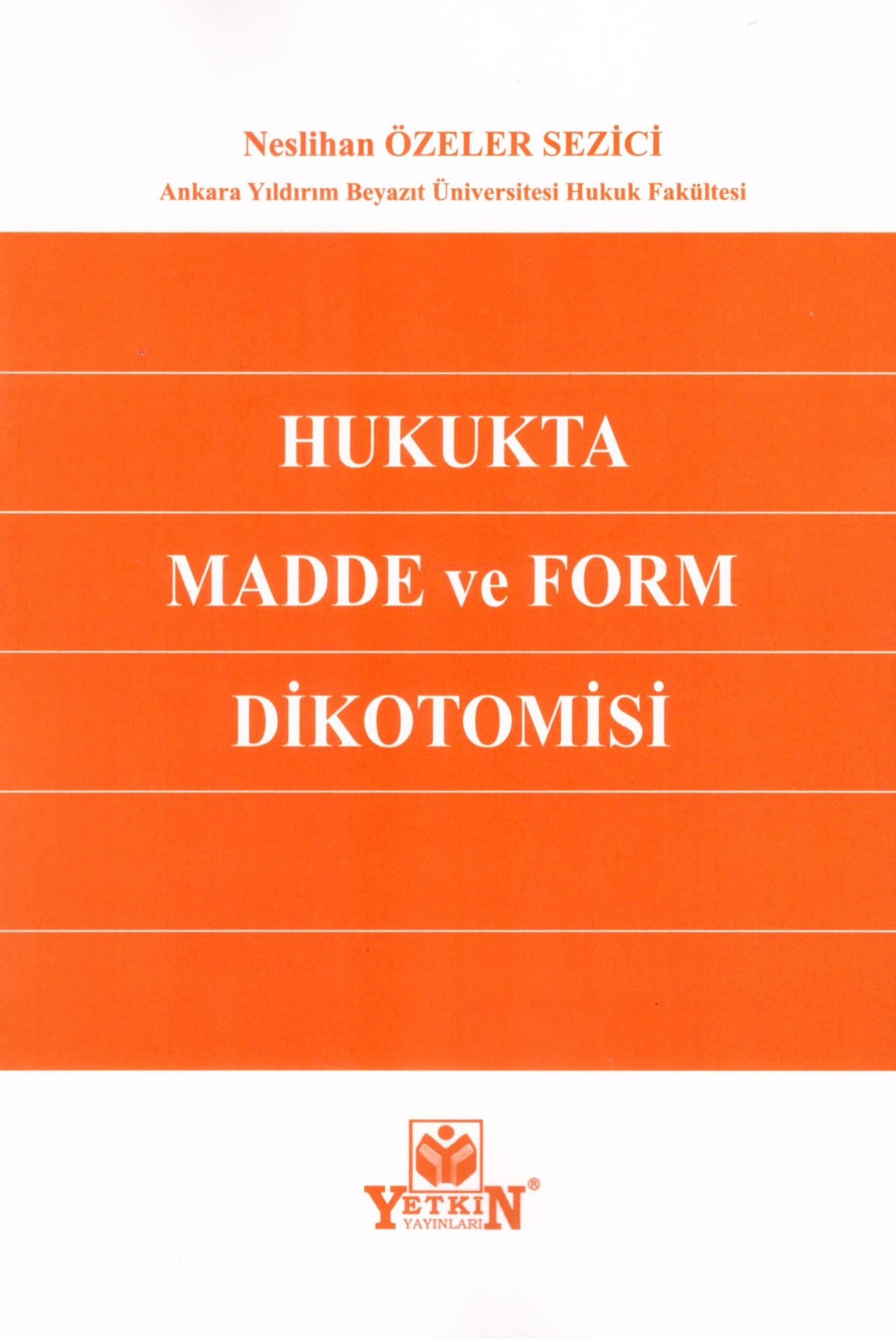 Hukukta Madde ve Form Dikotomosi