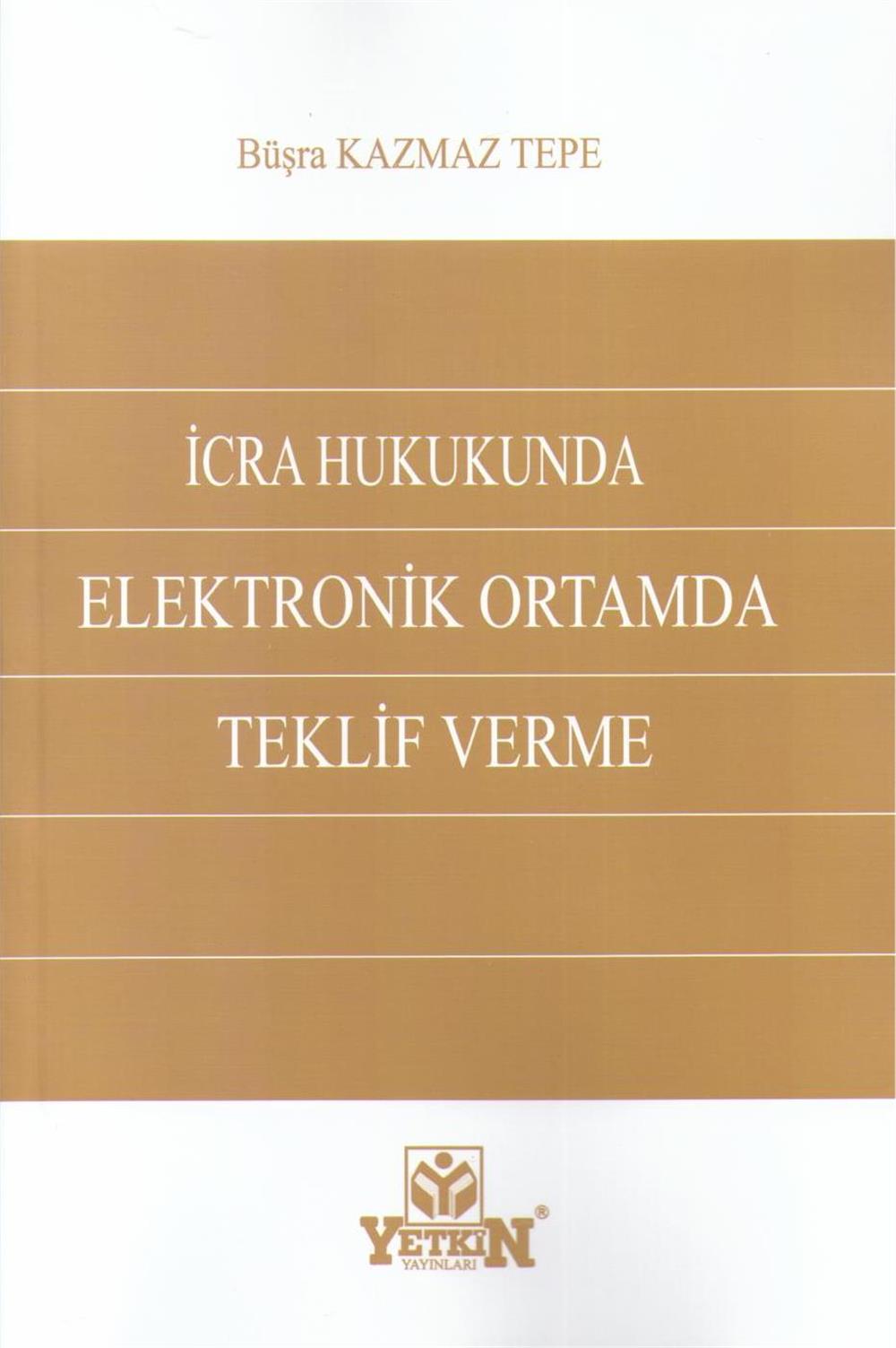 İcra Hukukunda Elektronik Ortamda Teklif Verme