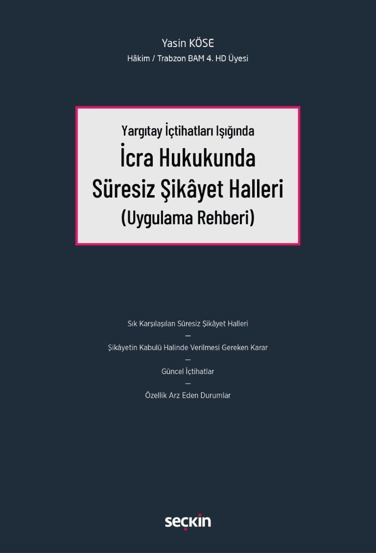 İcra Hukukunda Süresiz Şikâyet Halleri