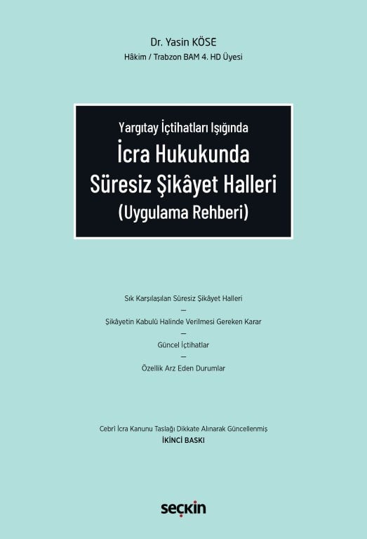 İcra Hukukunda Süresiz Şikayet Halleri