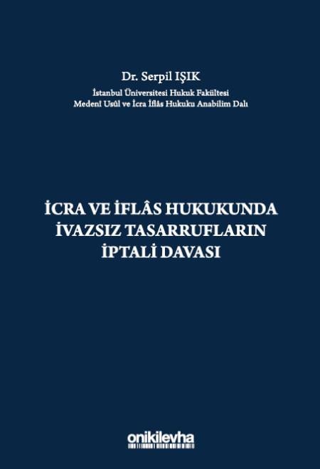 İcra ve İflas Hukukunda İvazsız Tasarrufların İptali Davası
