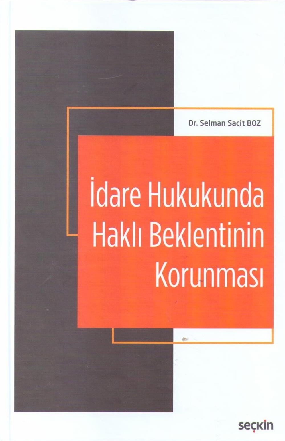 İdare Hukukunda Haklı Beklentinin Korunması
