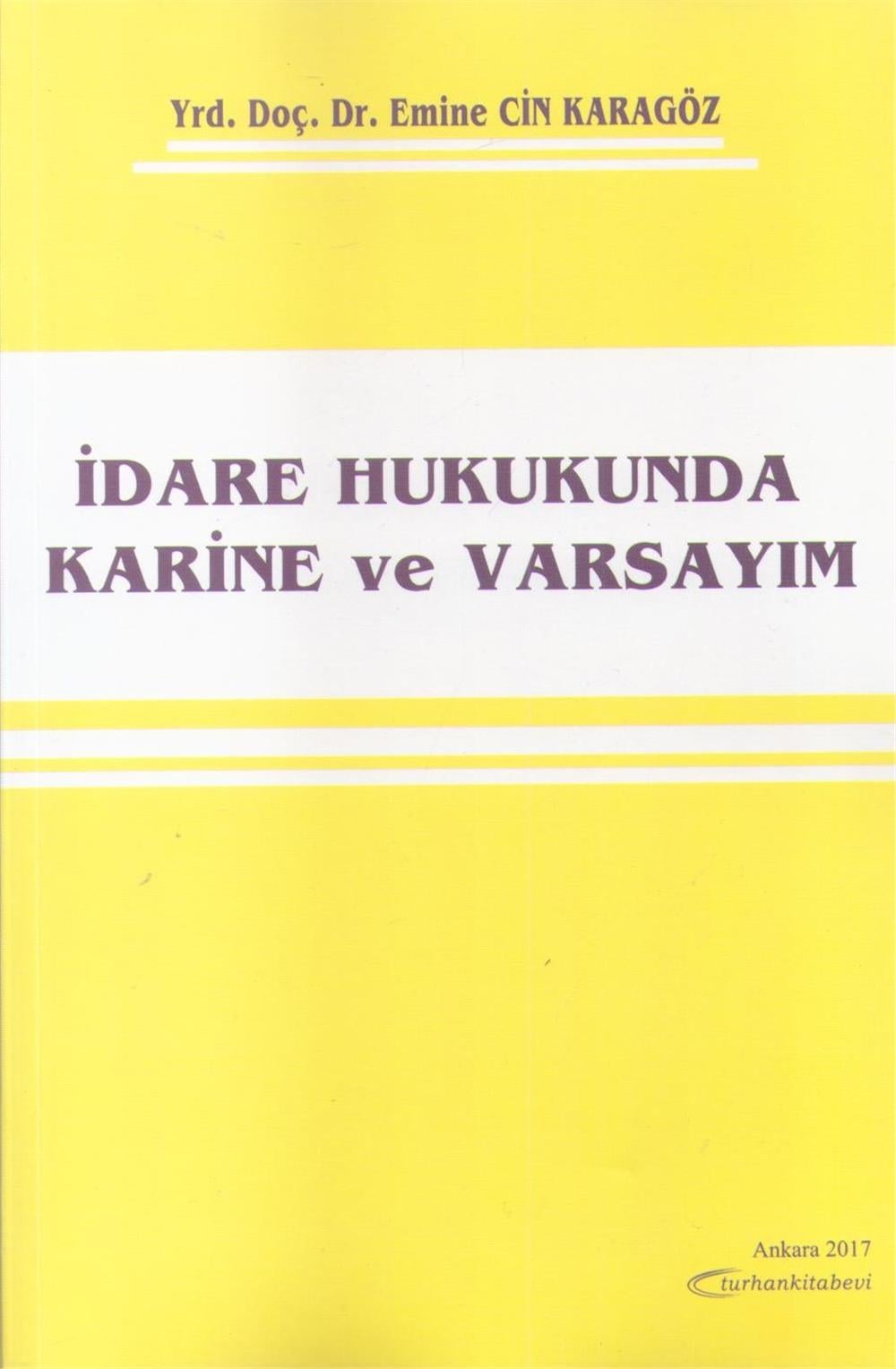 İdare Hukukunda Karine ve Varsayım