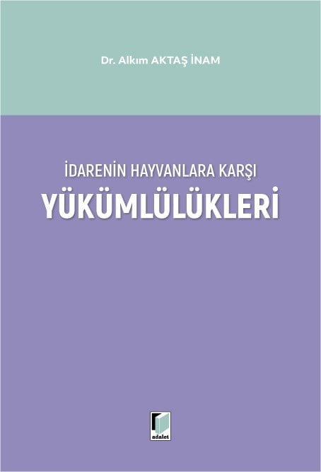 İdarenin Hayvanlara Karşı Yükümlülükleri