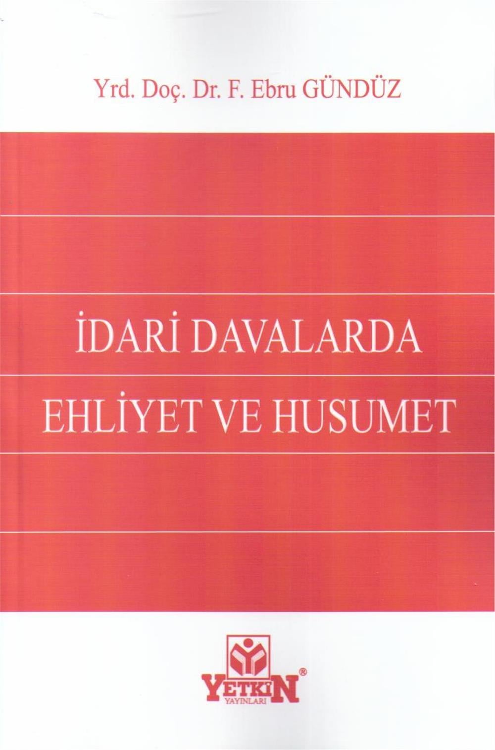 İdari Davalarında Ehliyet ve Husumet