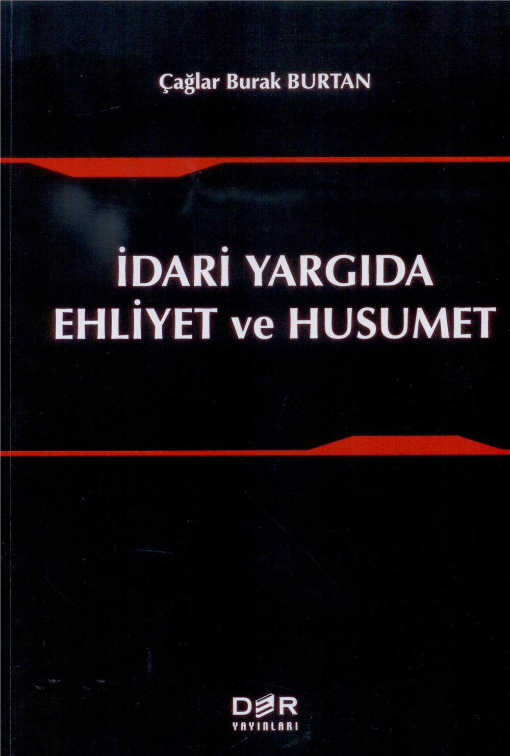 İdari Yargıda Ehliyet ve Husumet