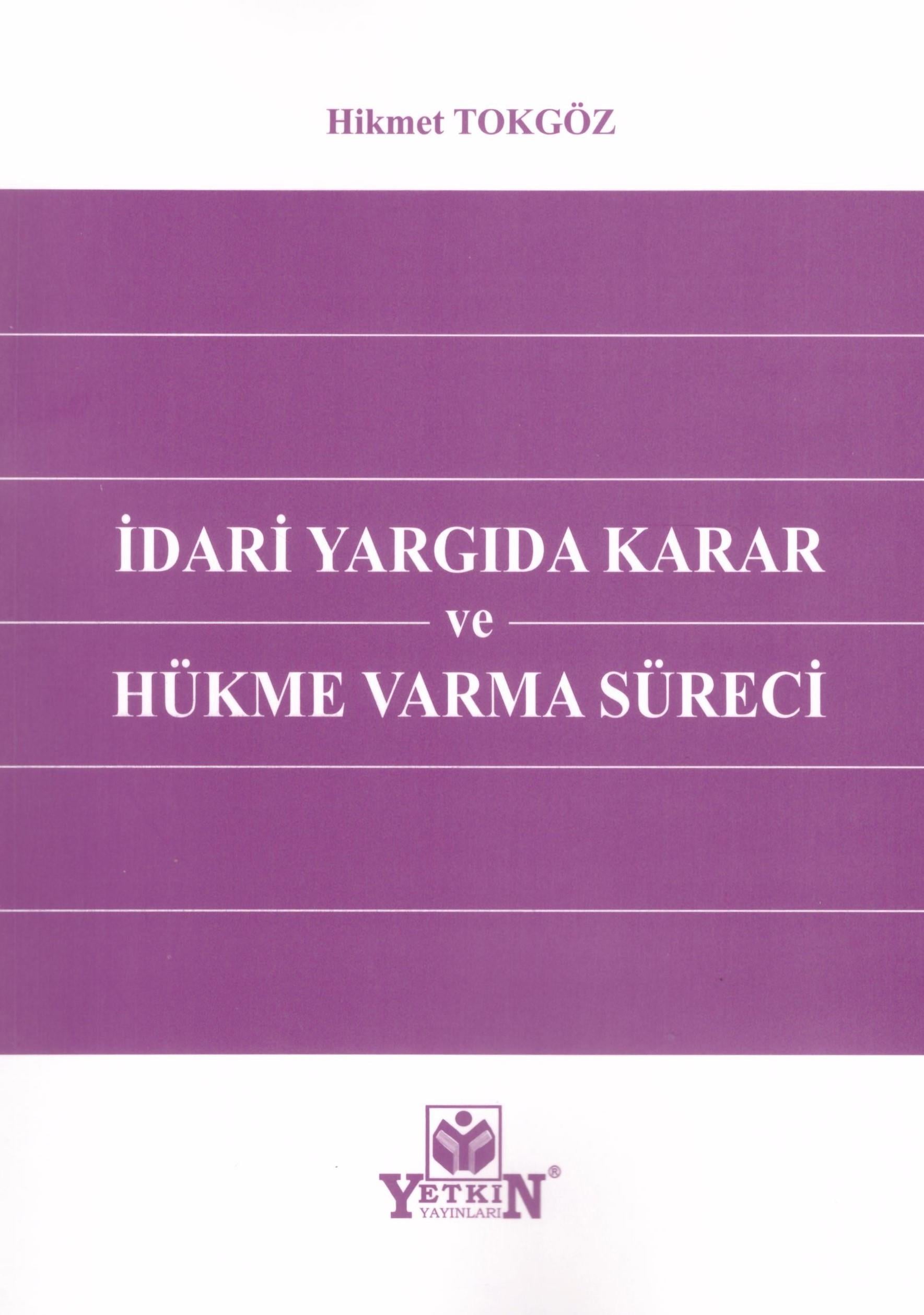 İdari Yargıda Karar ve Hükme Varma Süreci