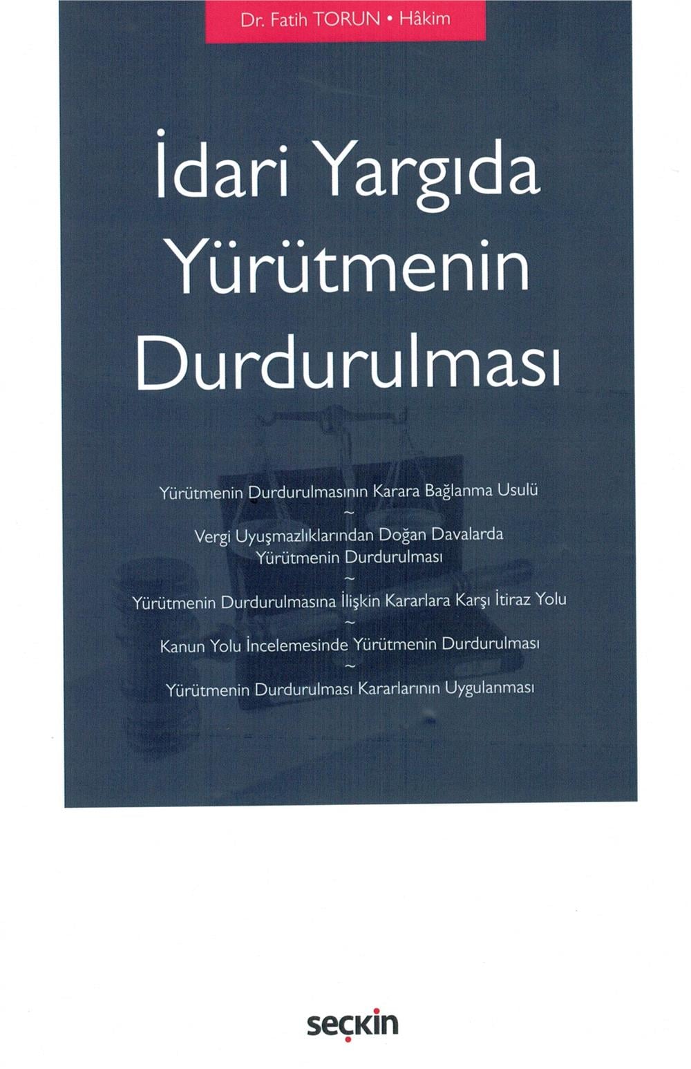 İdari Yargıda Yürütmenin Durdurulması