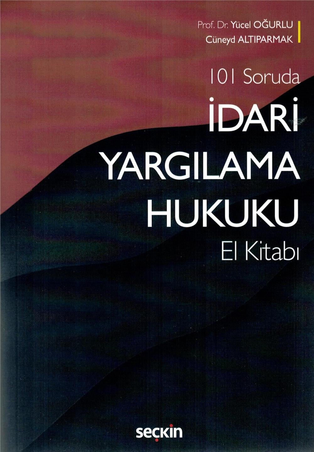 İdari Yargılama Hukuku El Kitabı