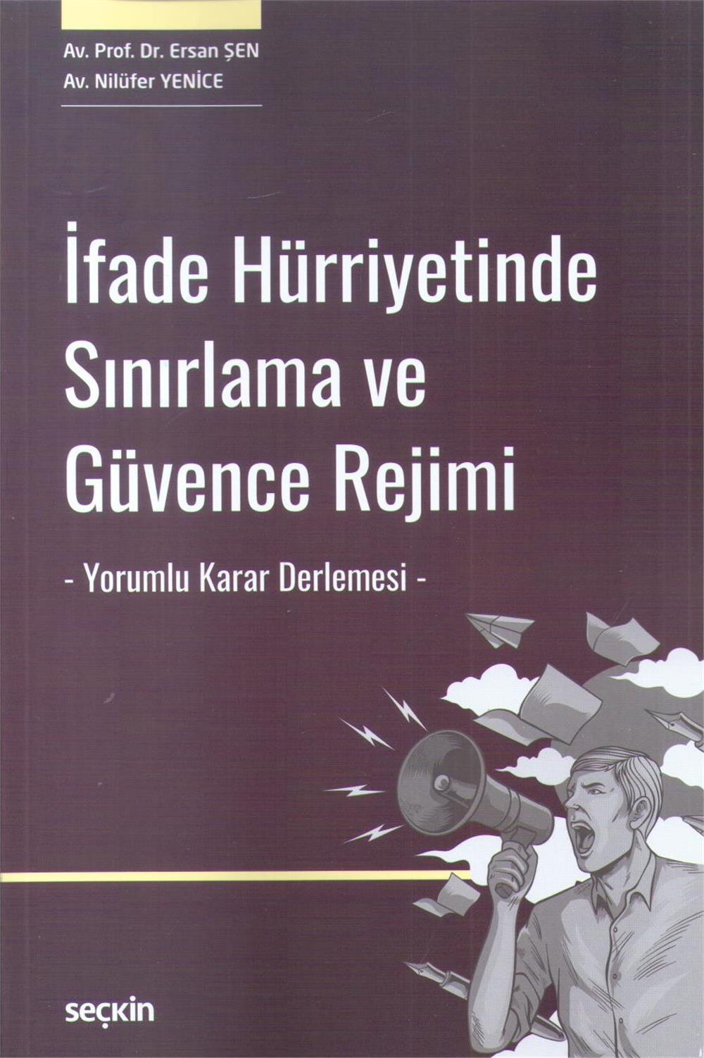 İfade Hürriyetinde Sınırlama ve Güvence Rejimi