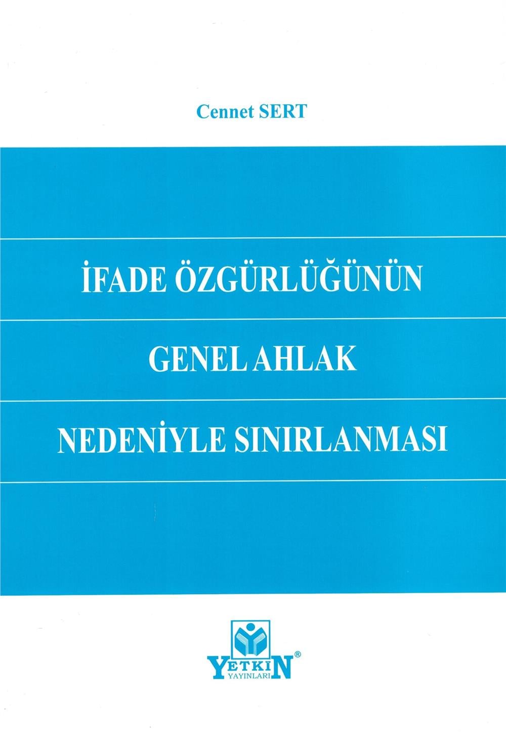 İfade Özgürlüğünün Genel Ahlak Nedeniyle Sınırlanması