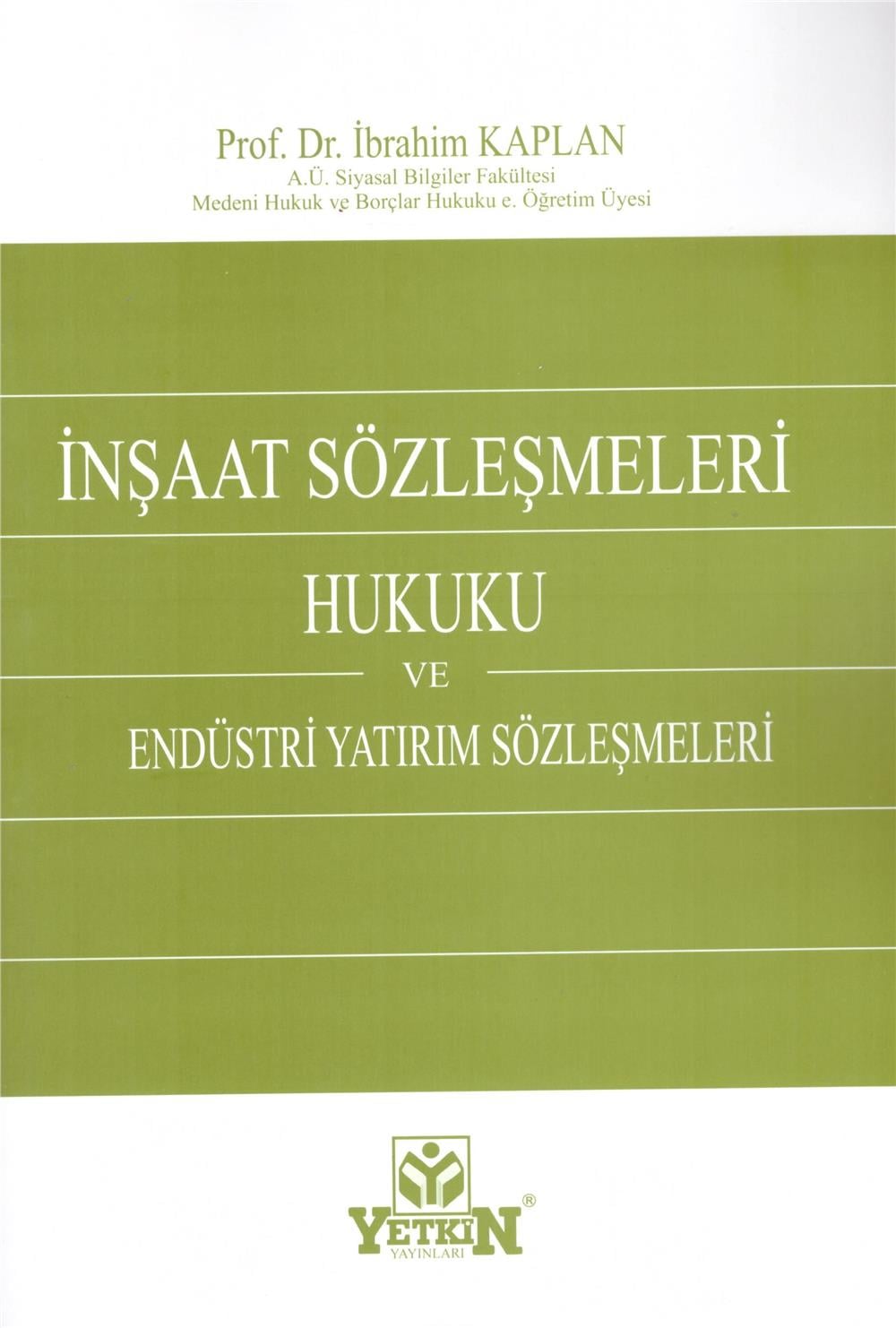 İnşaat Sözleşmeleri ve Endüstri Yatırım Sözleşmeleri