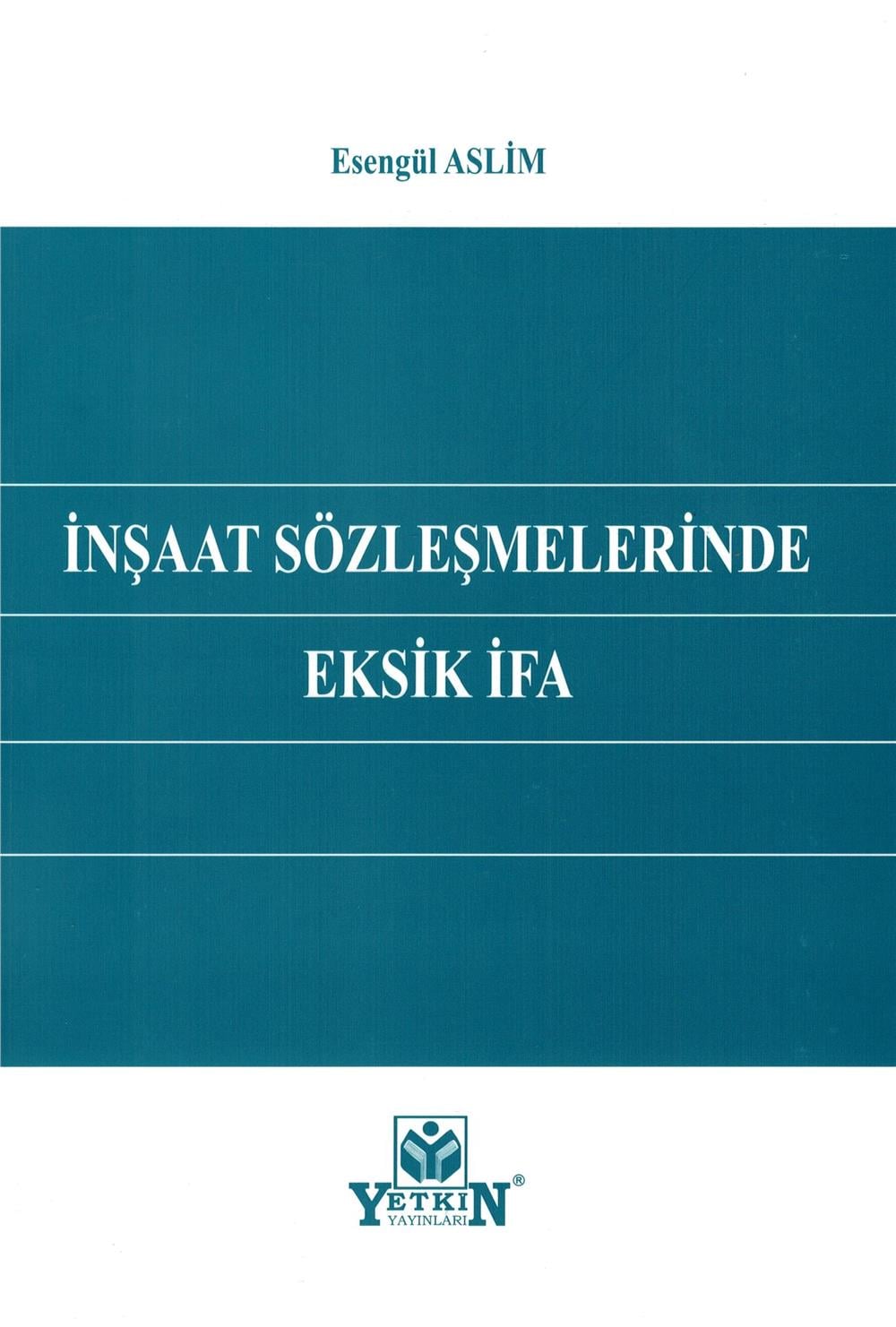 İnşaat Sözleşmelerinde Eksik İfa